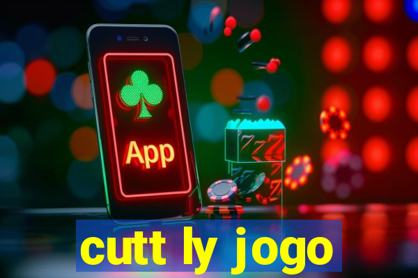 cutt ly jogo