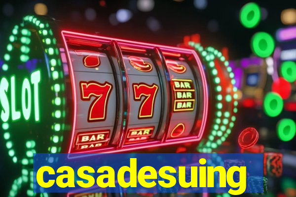 casadesuing