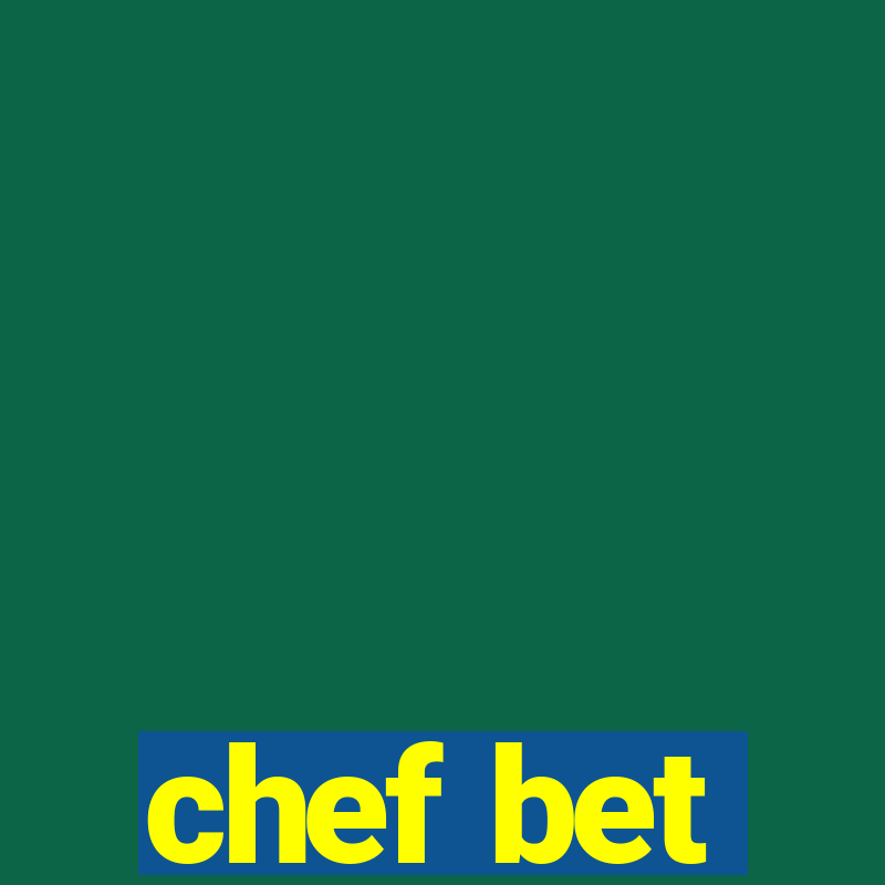 chef bet