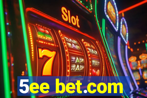 5ee bet.com