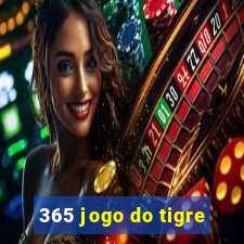 365 jogo do tigre