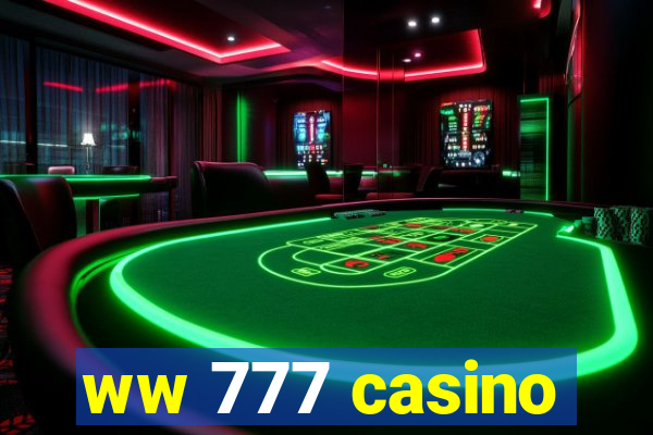 ww 777 casino