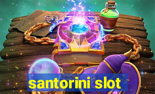 santorini slot