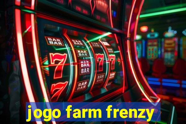 jogo farm frenzy