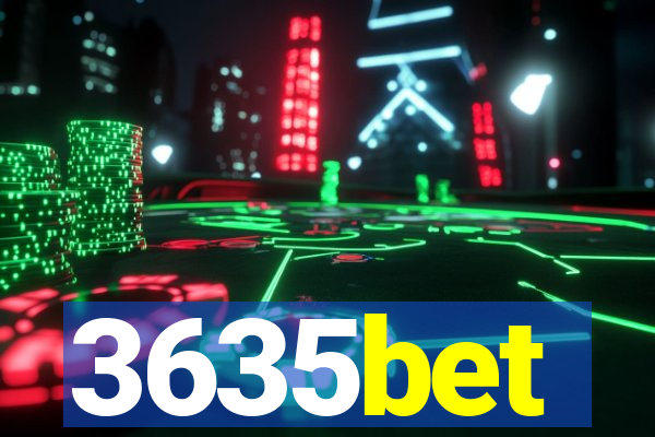 3635bet