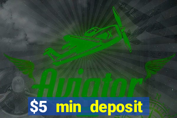 $5 min deposit mobile casino