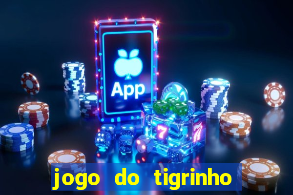 jogo do tigrinho fortune tiger demo