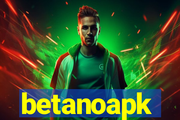 betanoapk