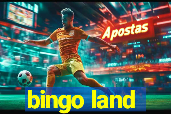 bingo land