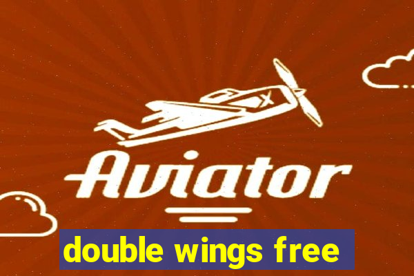 double wings free