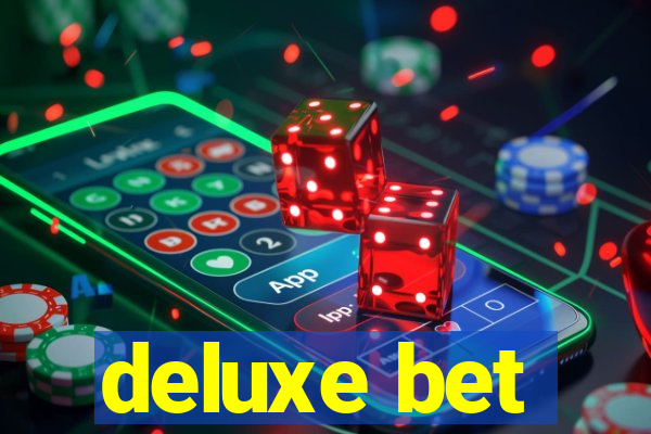 deluxe bet