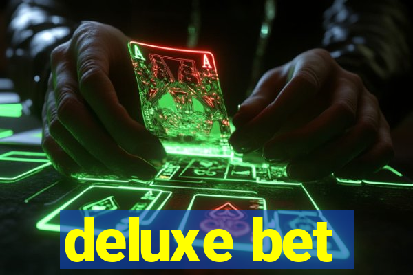 deluxe bet