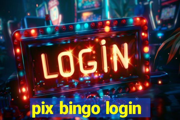 pix bingo login