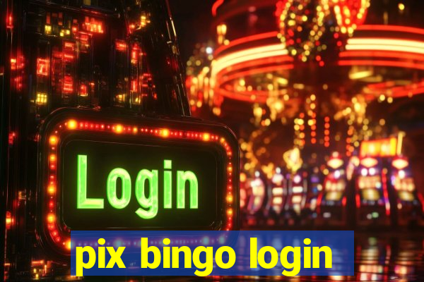 pix bingo login