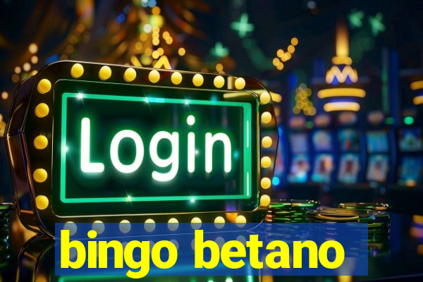 bingo betano