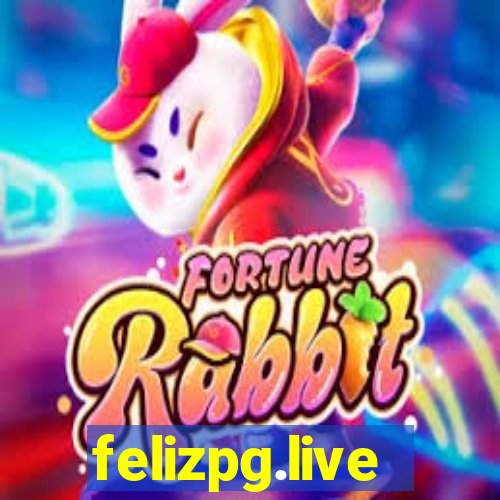 felizpg.live