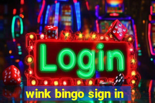 wink bingo sign in