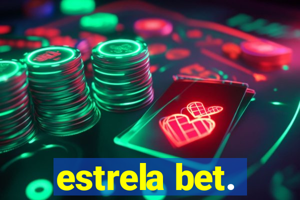 estrela bet.