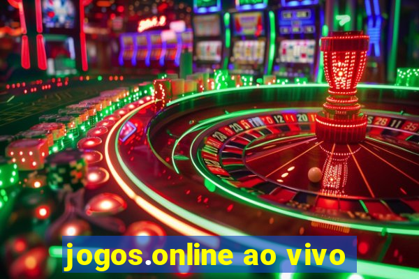 jogos.online ao vivo