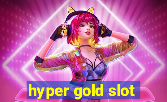 hyper gold slot