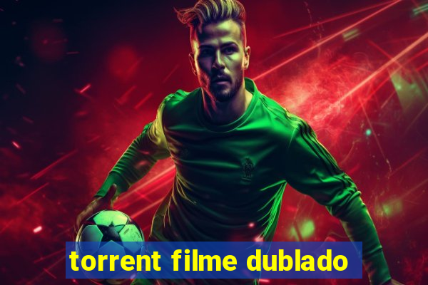 torrent filme dublado