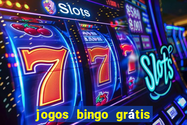 jogos bingo grátis 4 cartelas