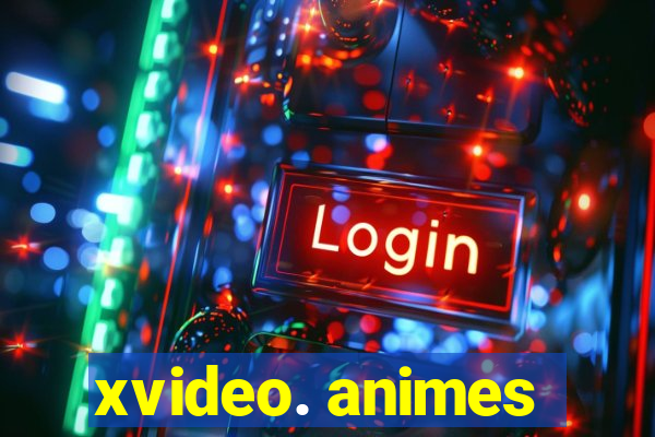 xvideo. animes