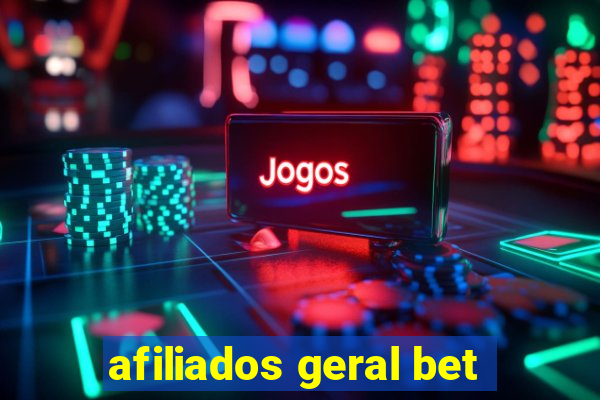 afiliados geral bet