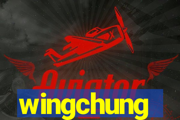 wingchung