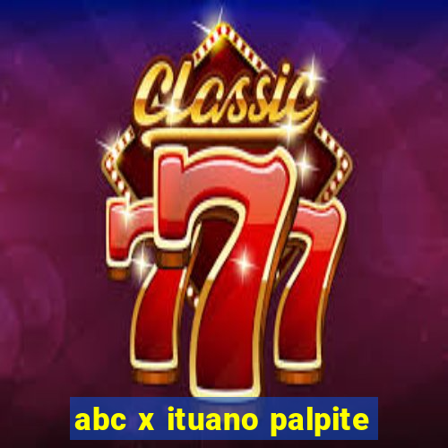 abc x ituano palpite