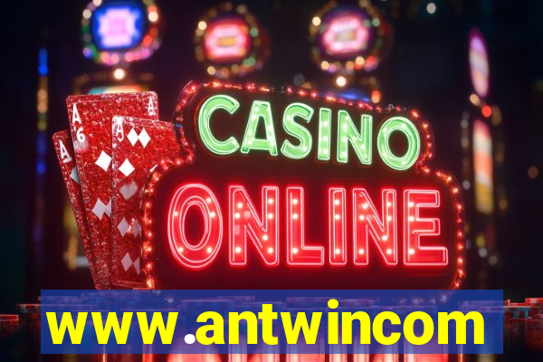 www.antwincom