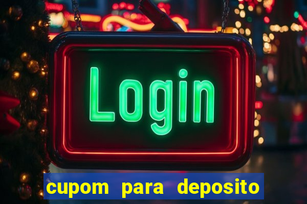 cupom para deposito estrela bet