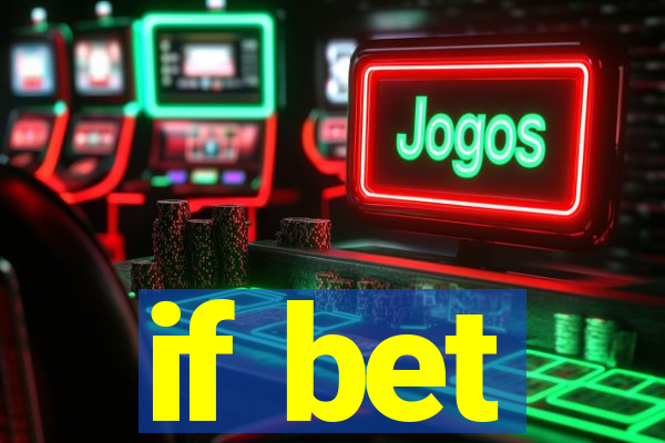 if bet