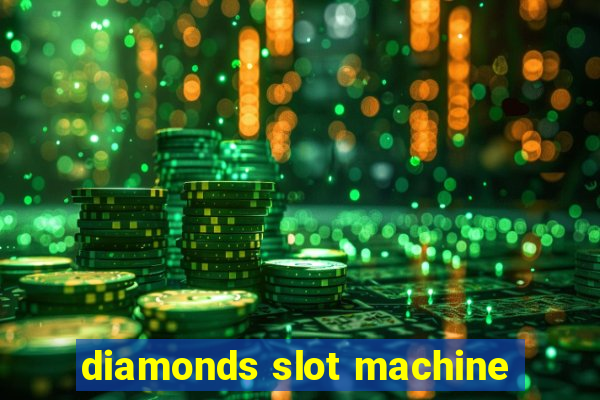 diamonds slot machine