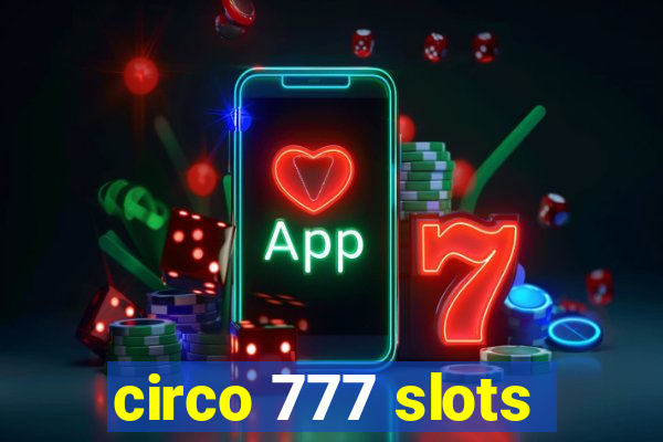 circo 777 slots