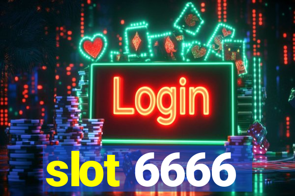 slot 6666