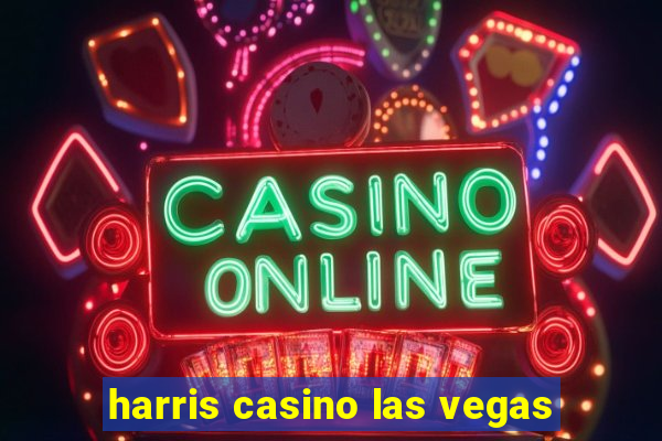 harris casino las vegas