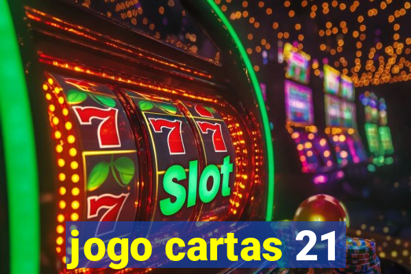 jogo cartas 21