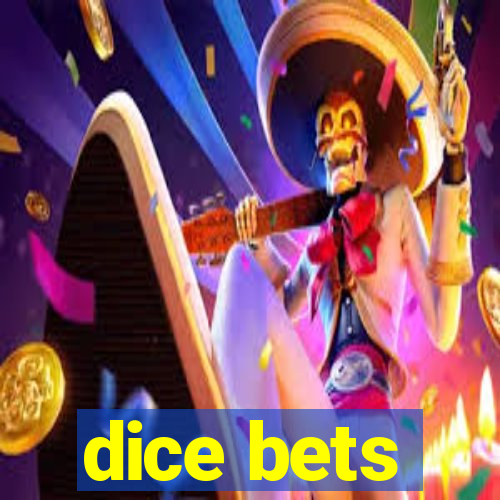 dice bets