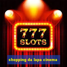 shopping da lapa cinema