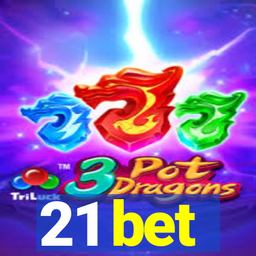 21 bet