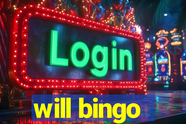 will bingo