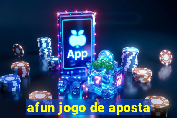 afun jogo de aposta