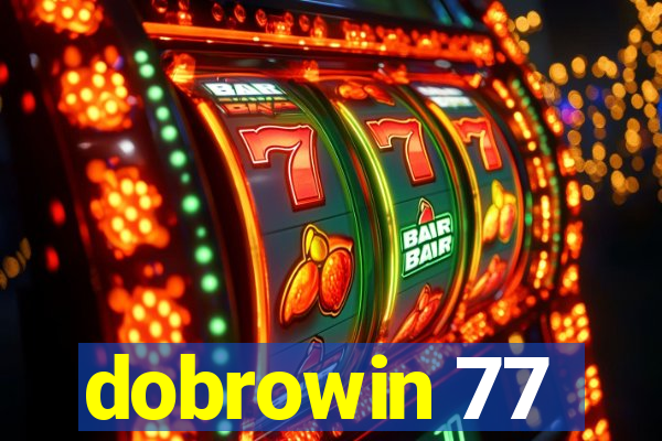 dobrowin 77