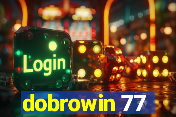 dobrowin 77