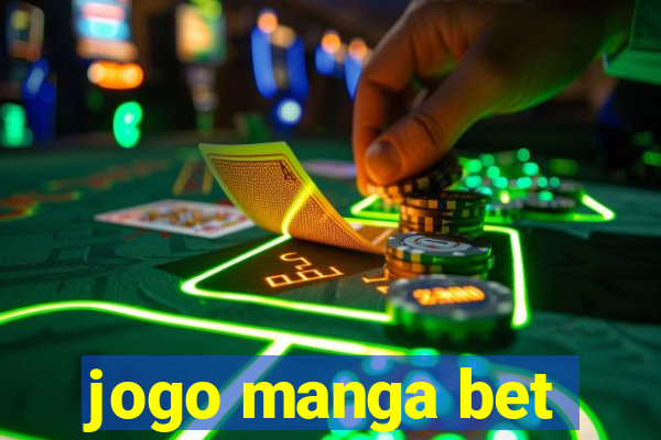 jogo manga bet