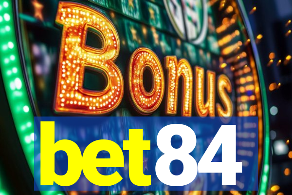 bet84