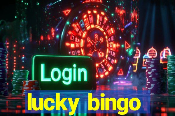 lucky bingo