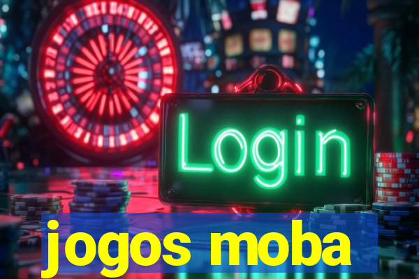 jogos moba