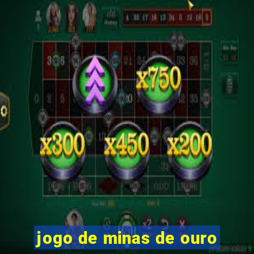 jogo de minas de ouro